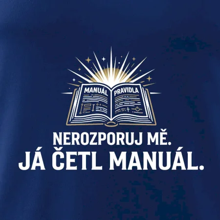 Nerozporuj mě - Já četl manuál