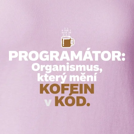 ROGRAMÁTOR Organismus, který mění kofein v kód