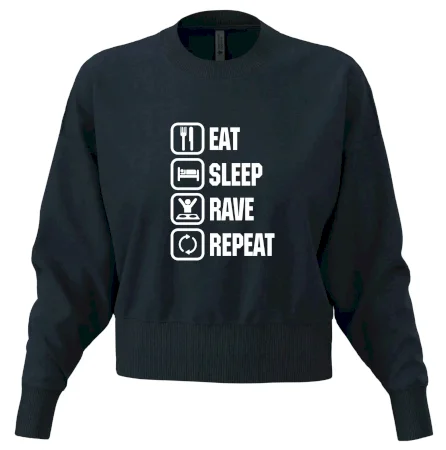 Eat sleep rave repeat