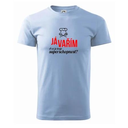Já vařím - tvoje superschopnost? rovný nápis