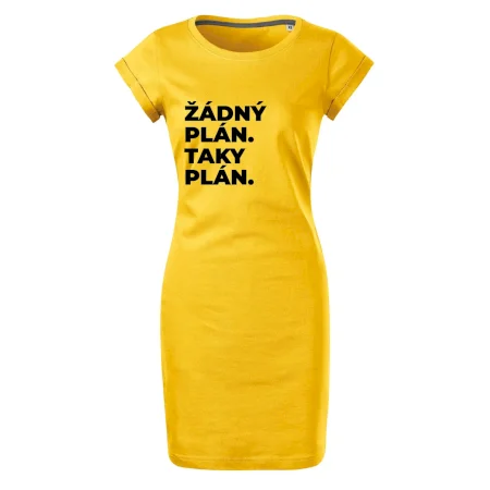 ŽÁDNÝ PLÁN. TAKY PLÁN.