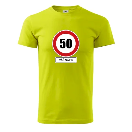 Dopravní značka - rychlost 50 - váš nápis