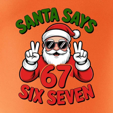 Santa says 67