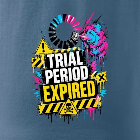 TRIAL PERIOD EXPIRED