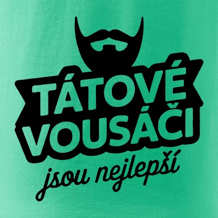 Tátové vousáči jsou nejlepší