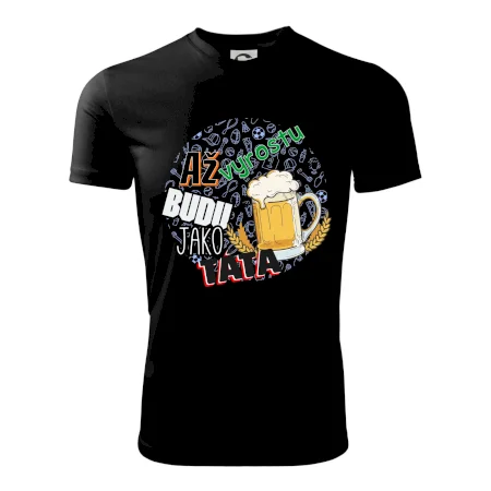Až vyrostu budu jako táta - pivo
