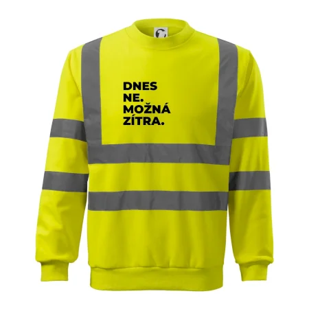 DNES NE. MOŽNÁ ZÍTRA.