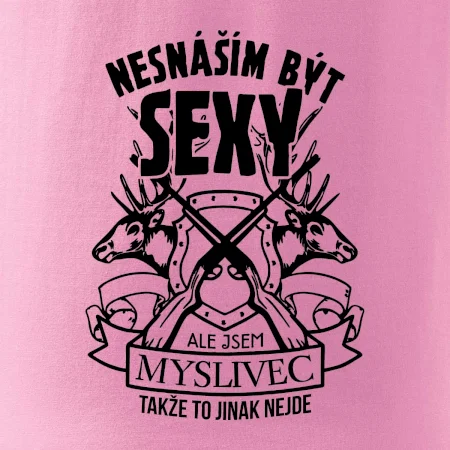 Nesnáším být sexy - myslivec