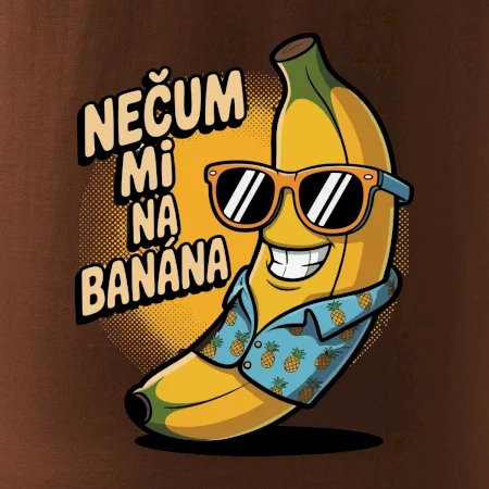 Nečum mi na banána