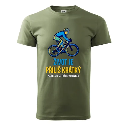 Život je příliš krátký, aby se trávil v provozu