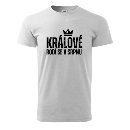 Jednoduchý nápis - Králové se rodí v srpnu