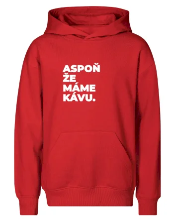 ASPOŇ ŽE MÁME KÁVU.