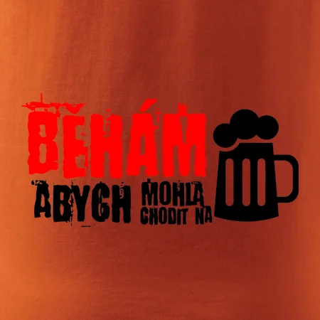Běhám abych mohla chodit na pivo