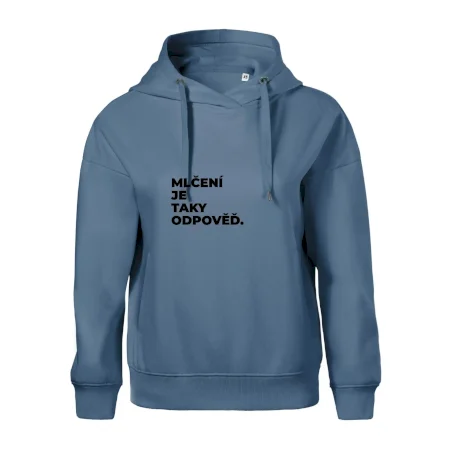MLČENÍ JE TAKY ODPOVĚĎ.