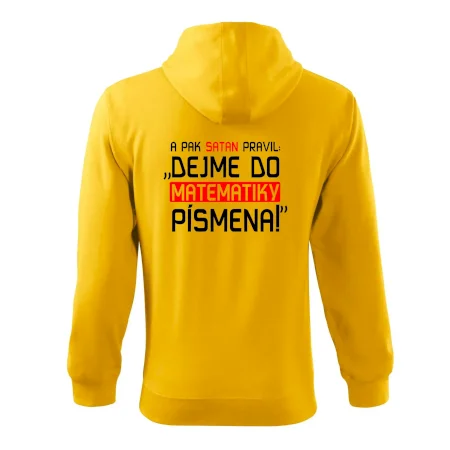 A pak satan pravil dejme do matematiky písmena