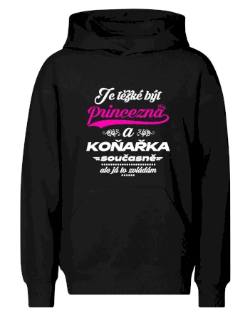 Je těžké být princezna - koňařka
