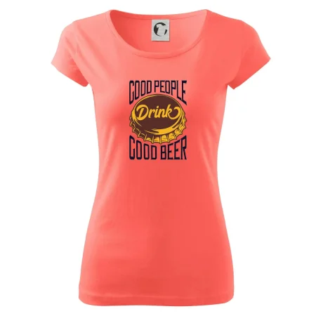 Good People Drink good Beer