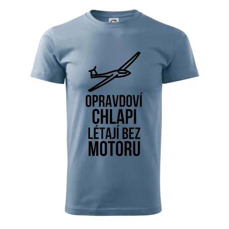 Opravdovi chlapi létají bez motoru
