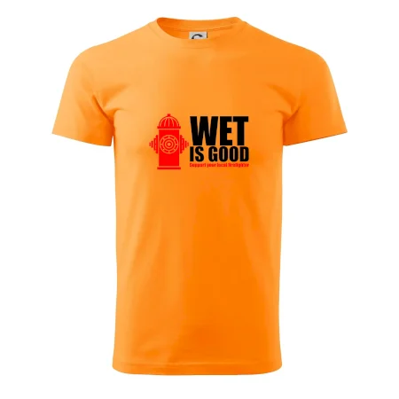 Wet is good