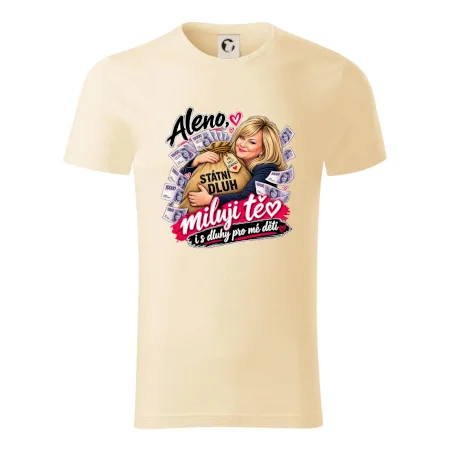 Aleno, miluji tě i s dluhy pro mé děti