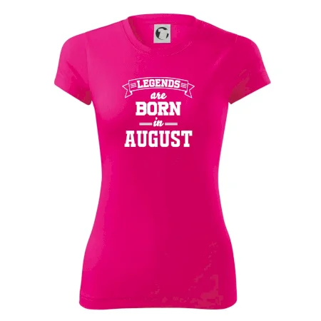 Legends are born in August