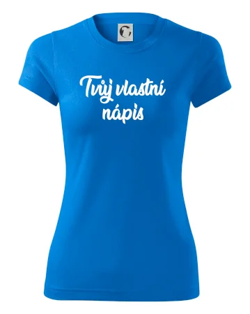 Tvuj vlastní nápis psací