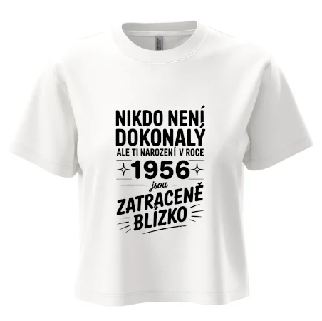 Nikdo není dokonalý ale ti narození v roce 1956 jsou zatraceně blízko