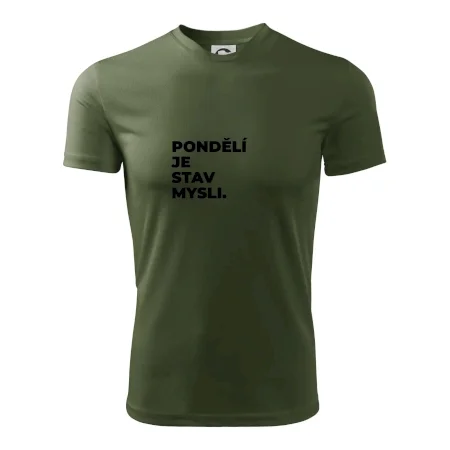 PONDĚLÍ JE STAV MYSLI.