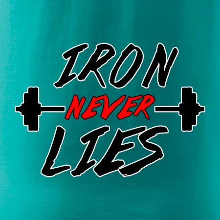 Iron never lies