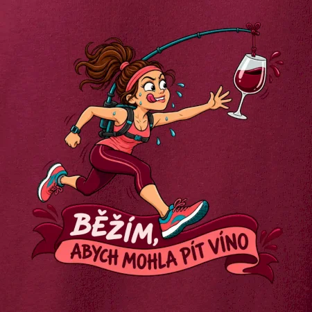 Běžím abych mohla pít víno