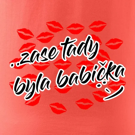 Pusinky  Zase tady byla babička