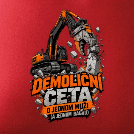 Demoliční četa o jednom muži a bagru