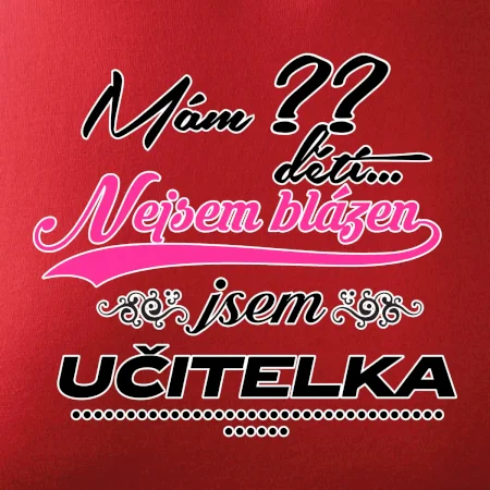Mám ?? dětí, jsem učitelka (vlactní číslo)