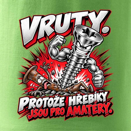 Vruty vítězí nad obyčejnými hřebíky