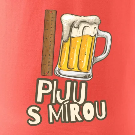 Piju s mírou