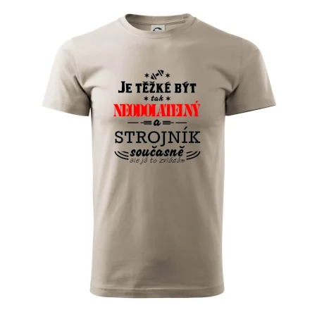 Je těžké být neodolatelný strojník