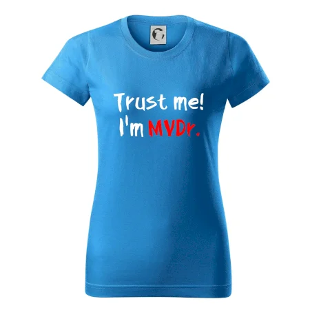 Trust me I´m  MVDr. / Věř mi jsem MVDr.