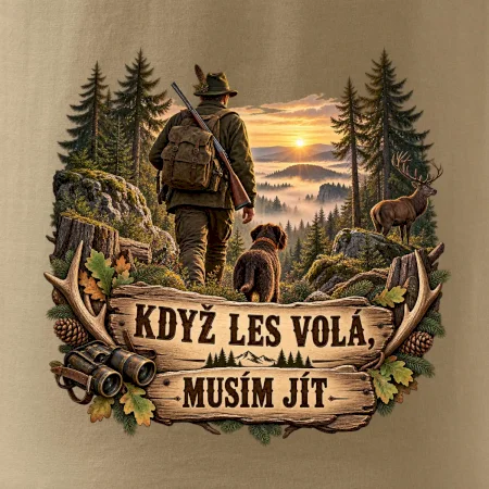 Když les volá musím jít myslivec