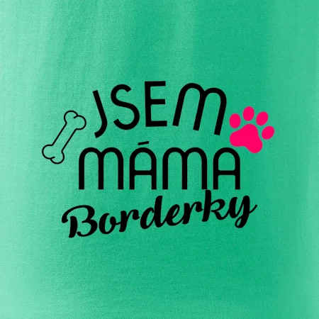 Jsem máma Borderky