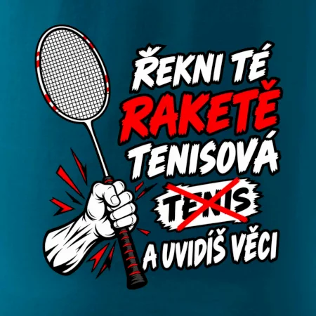 Badmintonová raketa není tenisová