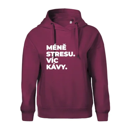 MÉNĚ STRESU.VÍC KÁVY.