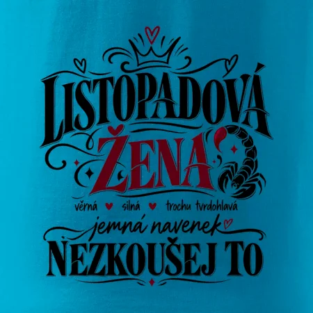 Listopadová žena jemná ale nezkoušej to