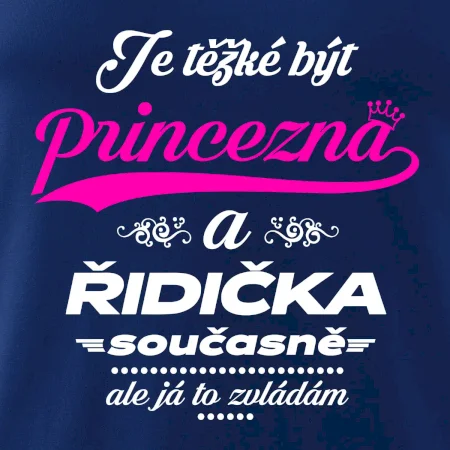 Je těžké být princezna - řidička