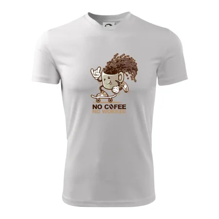 No cofee no workee