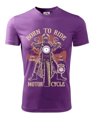 Born To Ride - motor cycle