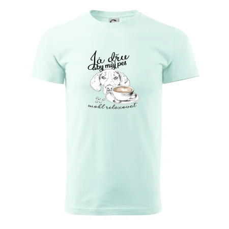 Jezevčík - Já dřu, aby můj pes mohl relaxovat