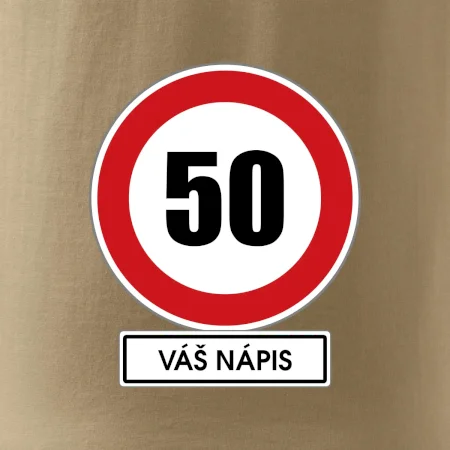 Dopravní značka - rychlost 50 - váš nápis