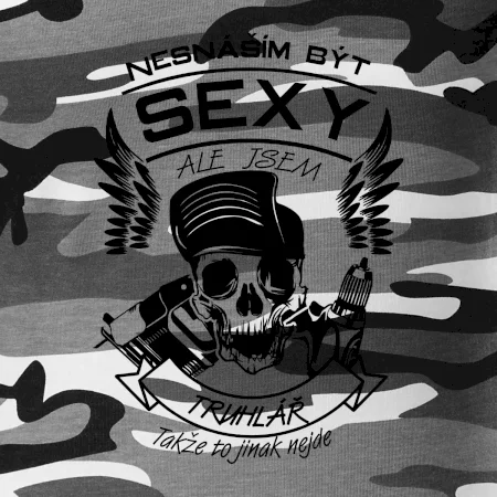 Nesnáším být sexy - truhlář