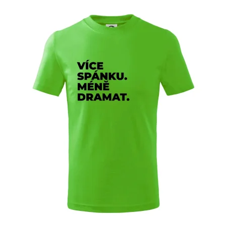 VÍCES PÁNKU. MÉNĚ DRAMAT.