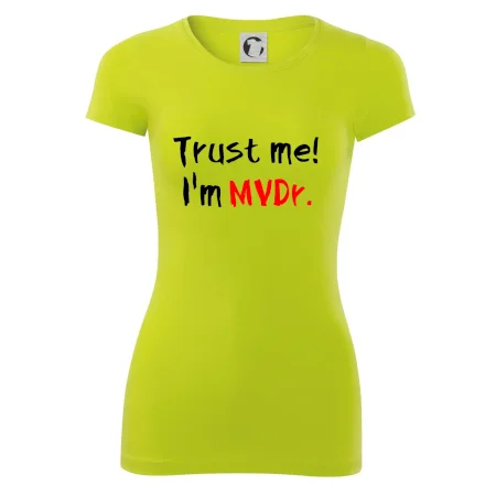 Trust me I´m  MVDr. / Věř mi jsem MVDr.